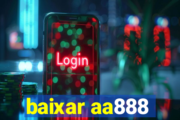 baixar aa888